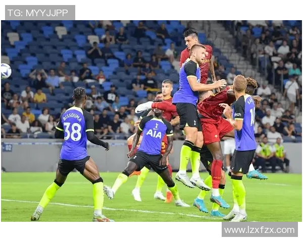 热刺与罗马激情对决在线直播全程回顾与精彩瞬间分享