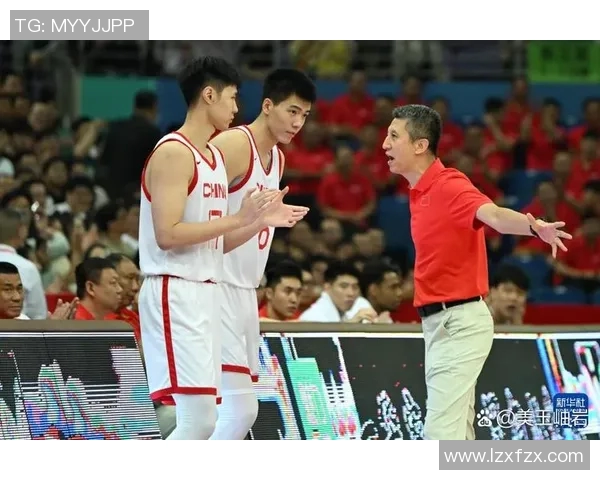 男篮热身赛中国队迎战强敌全力以赴备战国际赛事展现实力与团队精神